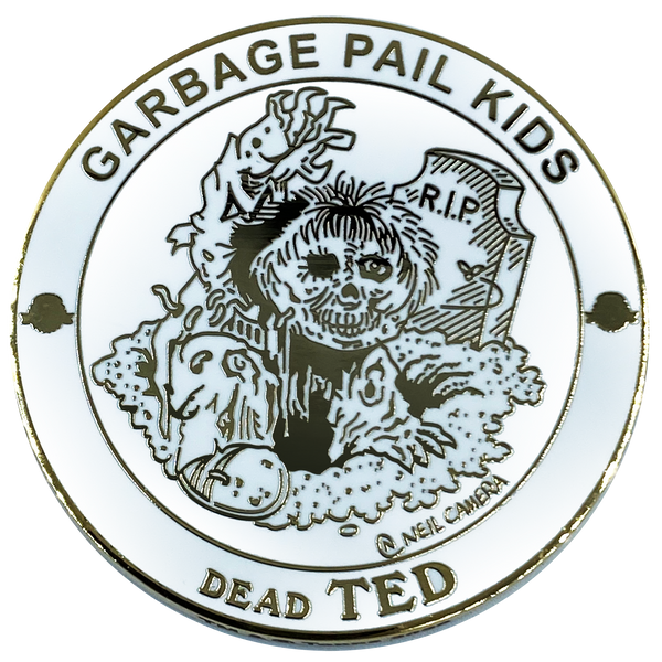 GPK-BB-004 DEAD TED Topps Officially Licensed Neil Camera Artist Collaboration GPK Challenge Coin Garbage Pail Kids