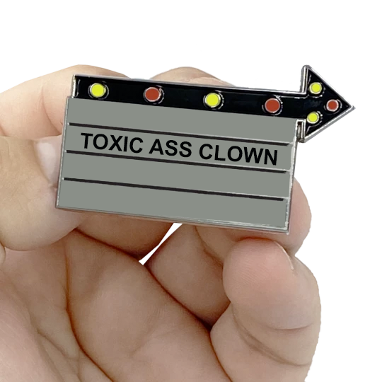 EL4-005 Billboard Pin: TOXIC AS$ CLOWN